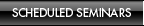 Scheduled Seminars